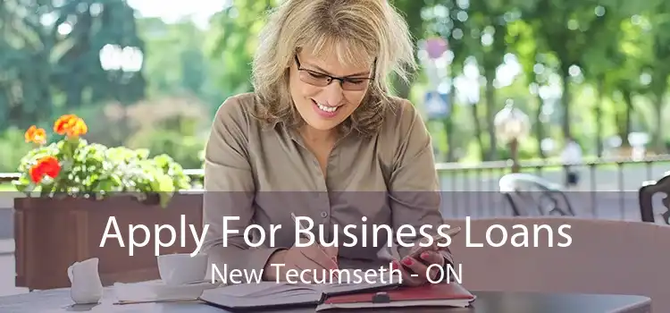 Apply For Business Loans New Tecumseth - ON